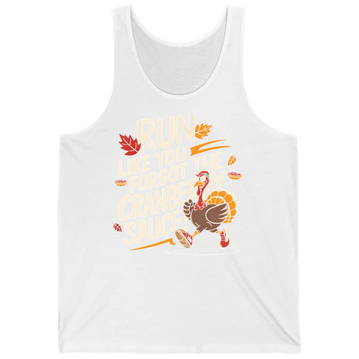 Run Like You Forgot The Cranberry Sauce Tank in White
