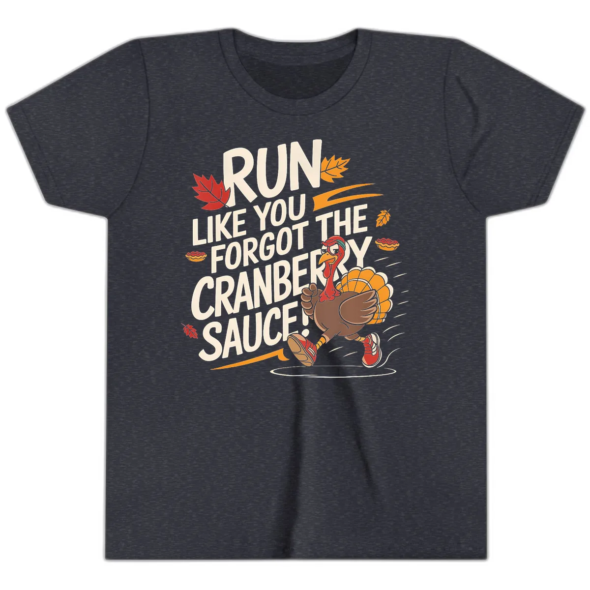 Run Like You Forgot The Cranberry Sauce Youth T-Shirt in Heather Navy
