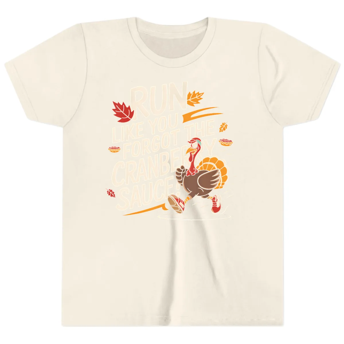 Run Like You Forgot The Cranberry Sauce Youth T-Shirt in Natural