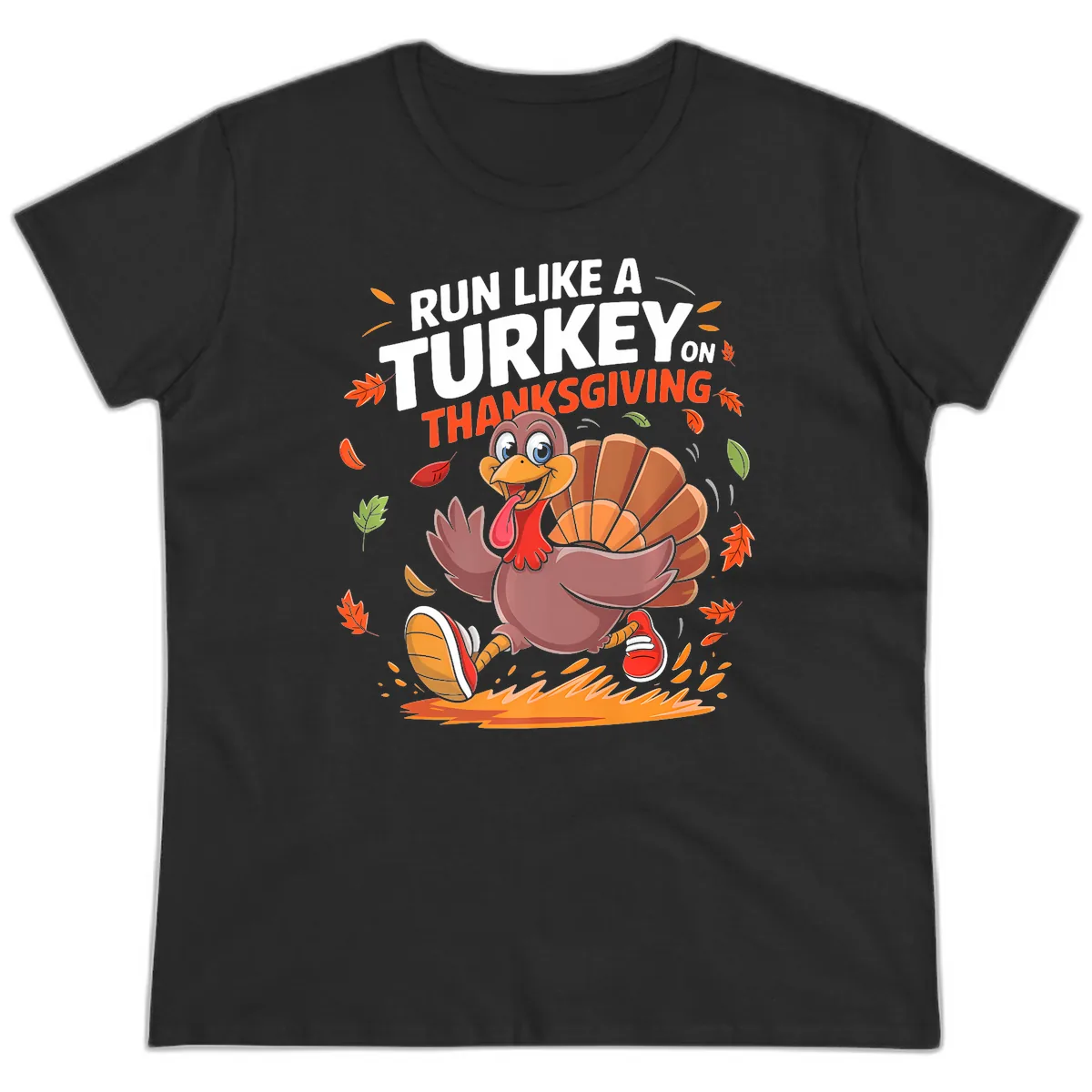 Run Like A Turkey On Thanksgiving Ladies Tee in Black