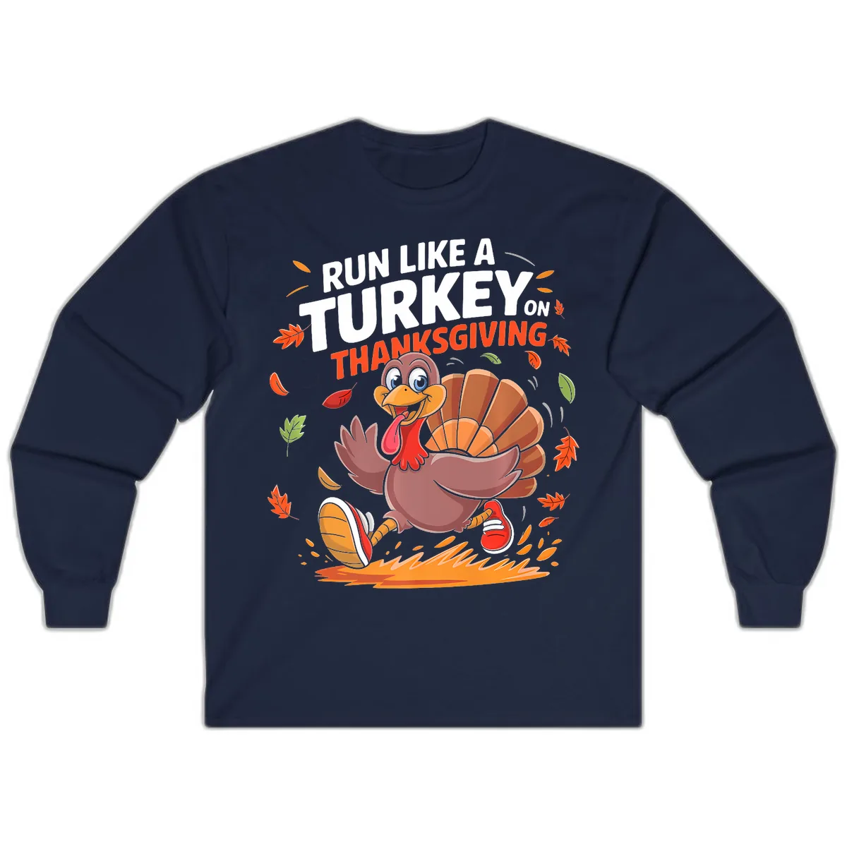 Run Like A Turkey On Thanksgiving Long Sleeve in Navy