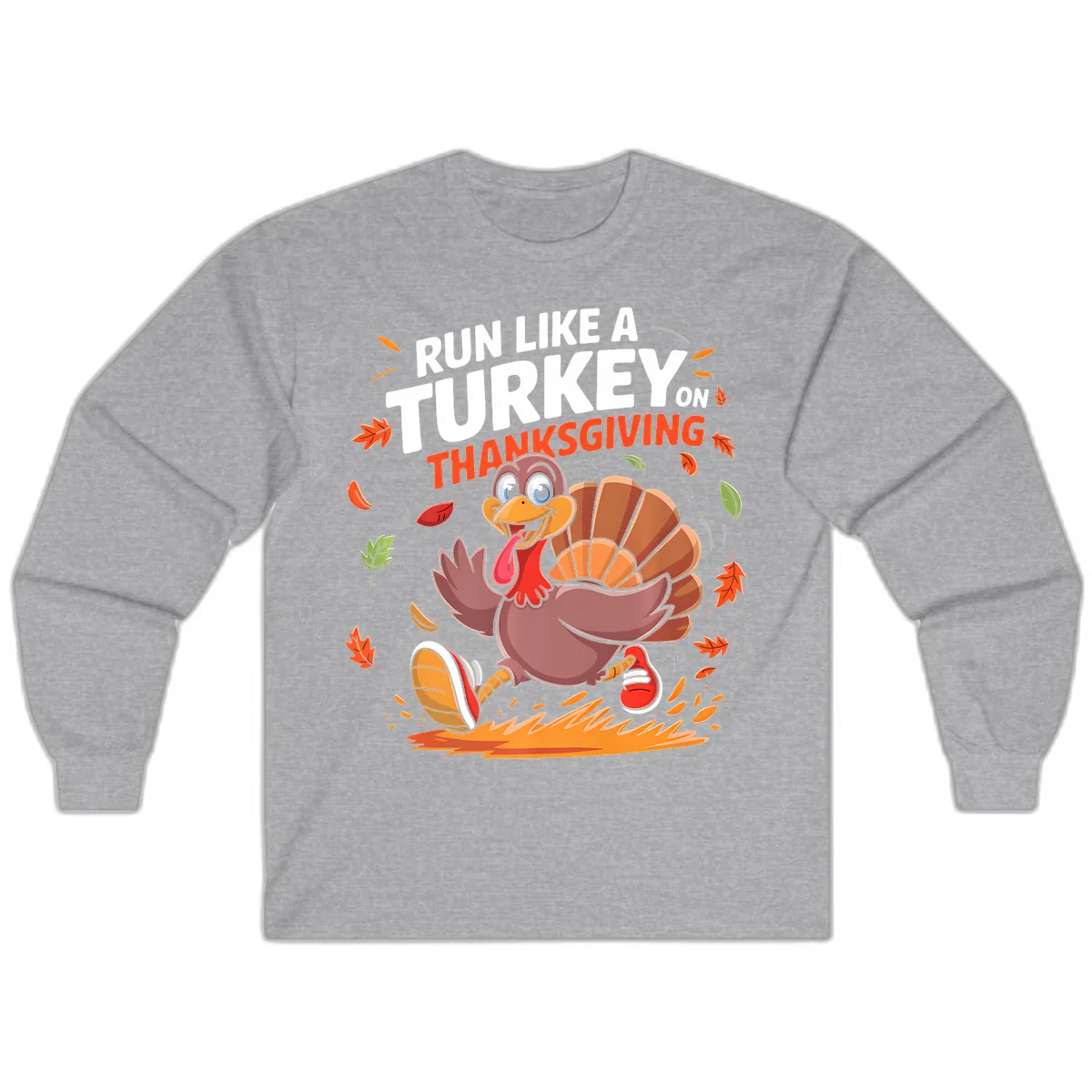 Run Like A Turkey On Thanksgiving Long Sleeve in Sport Grey