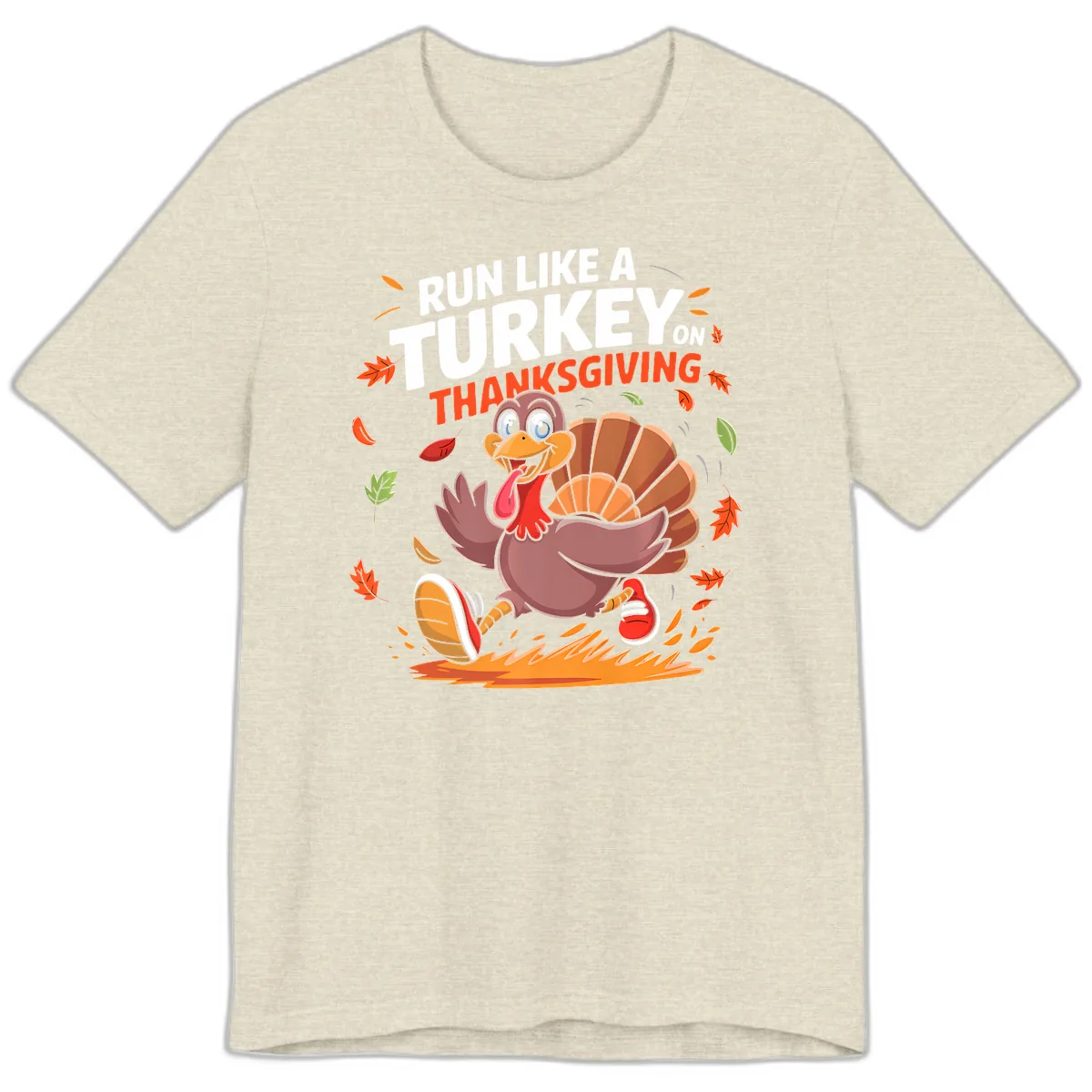 Run Like A Turkey On Thanksgiving Premium T-Shirt in Heather Prism Natural