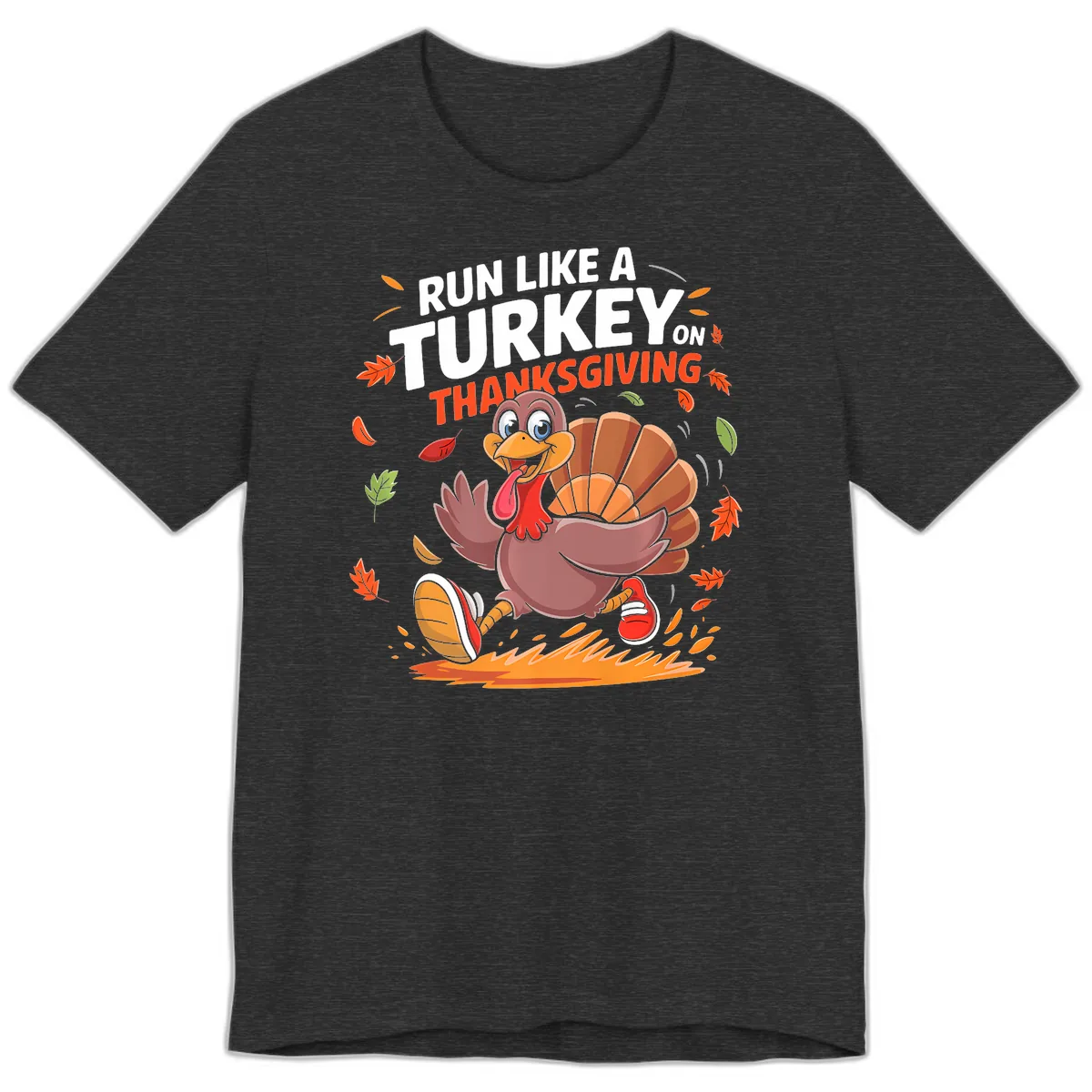 Run Like A Turkey On Thanksgiving Premium T-Shirt in Dark Grey Heather