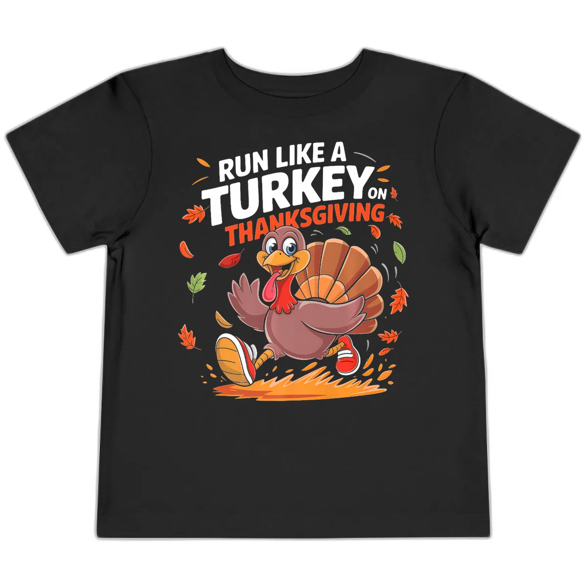 Run Like A Turkey On Thanksgiving Toddler T-Shirt in Black