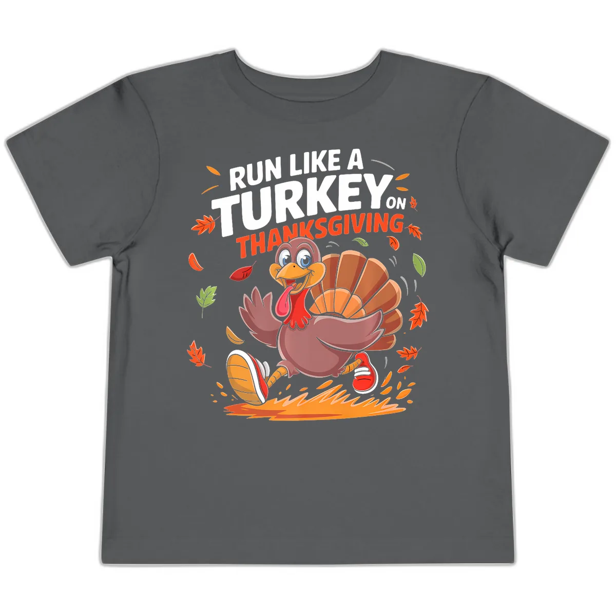 Run Like A Turkey On Thanksgiving Toddler T-Shirt in Asphalt