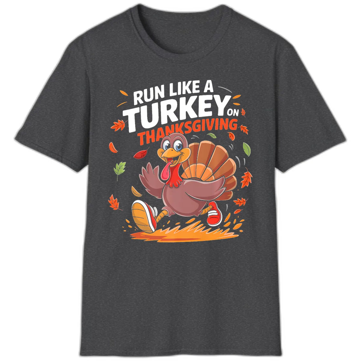 Run Like A Turkey On Thanksgiving T-Shirt in Dark Heather