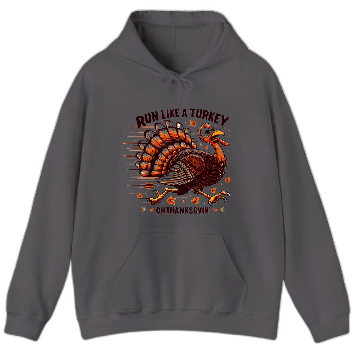 Run Like A Turkey On Thanksgiving Hoodie in Charcoal