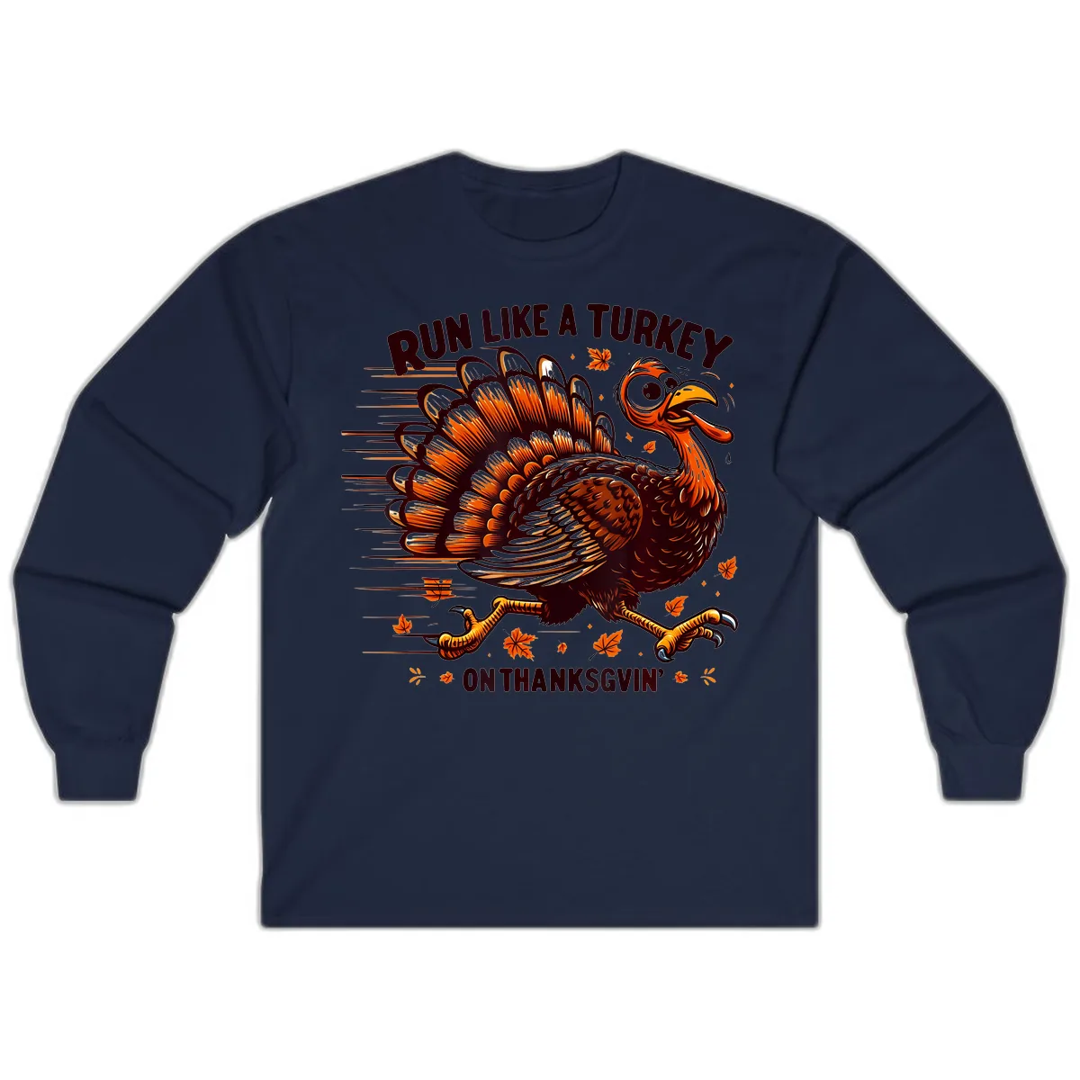 Run Like A Turkey On Thanksgiving Long Sleeve in Navy