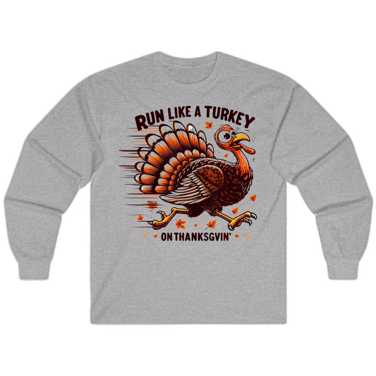 Run Like A Turkey On Thanksgiving Long Sleeve in Sport Grey