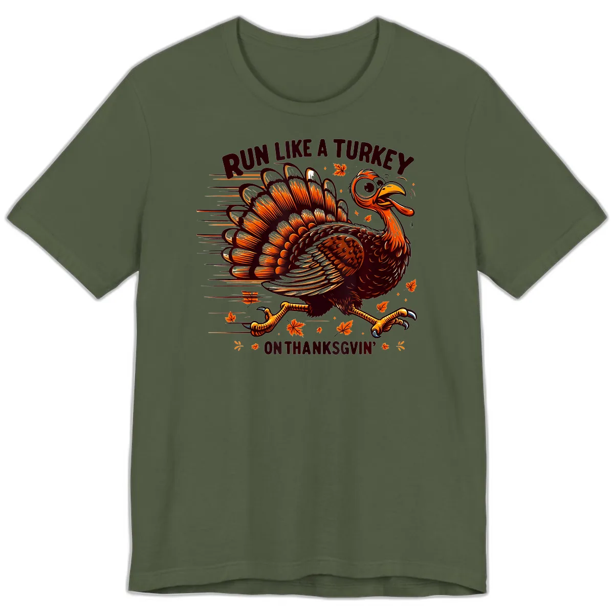 Run Like A Turkey On Thanksgiving Premium T-Shirt in Military Green