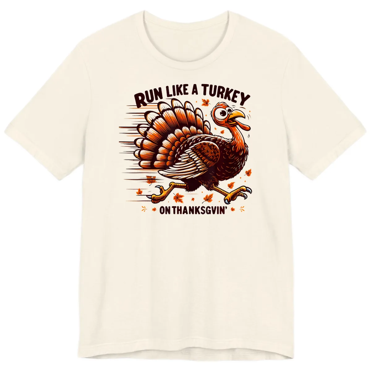 Run Like A Turkey On Thanksgiving Premium T-Shirt in Natural