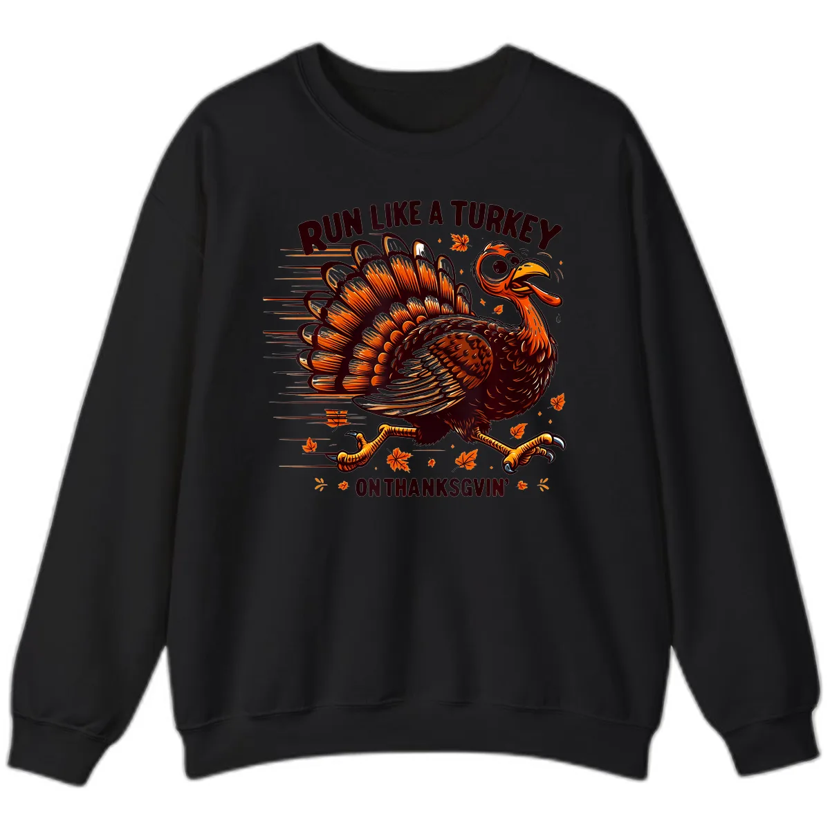 Run Like A Turkey On Thanksgiving Sweatshirt in Black