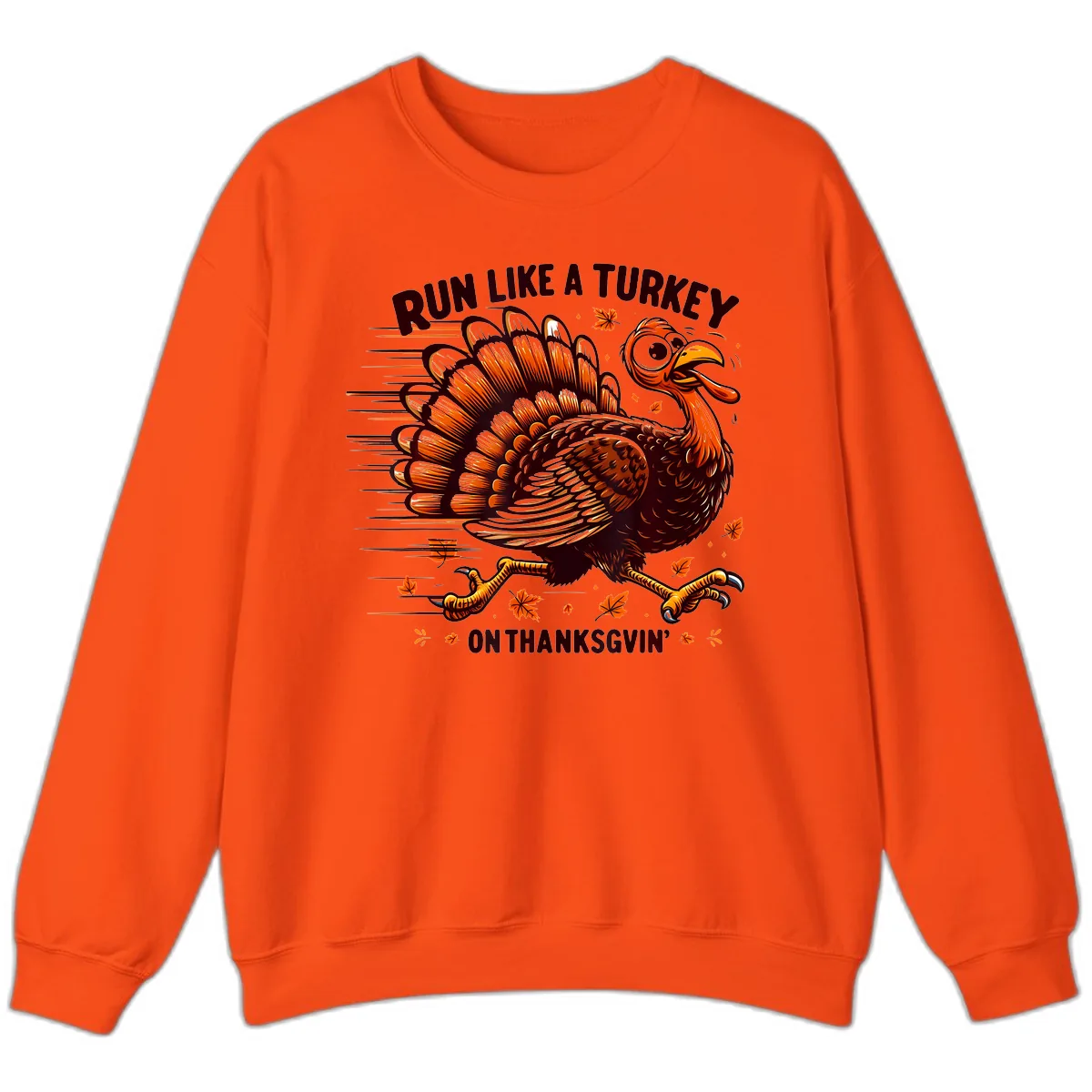 Run Like A Turkey On Thanksgiving Sweatshirt in Orange
