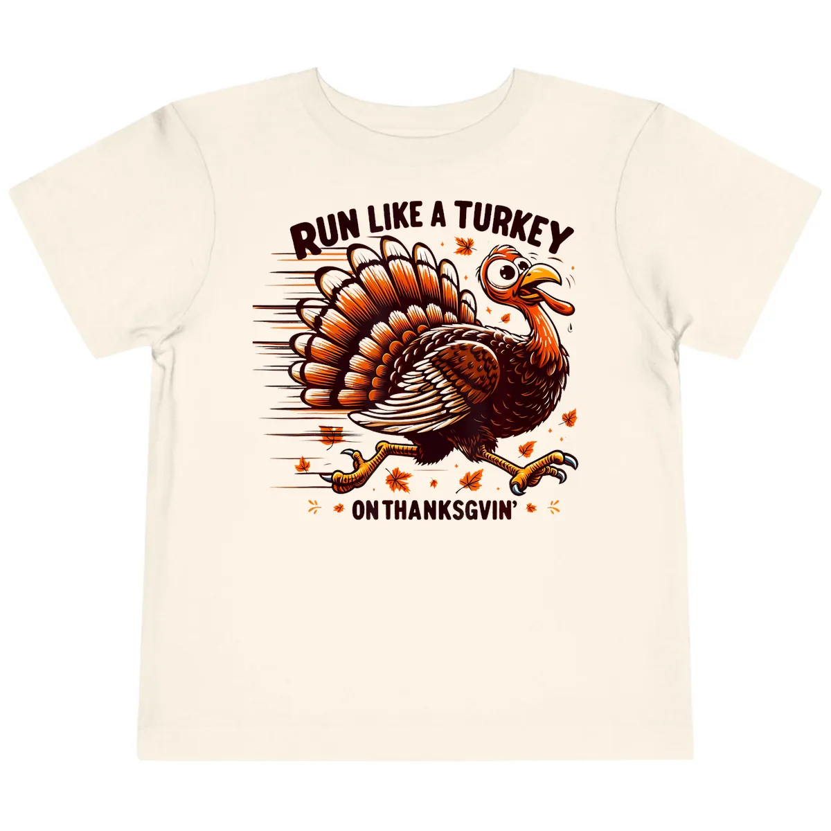 Run Like A Turkey On Thanksgiving Toddler T-Shirt in Natural
