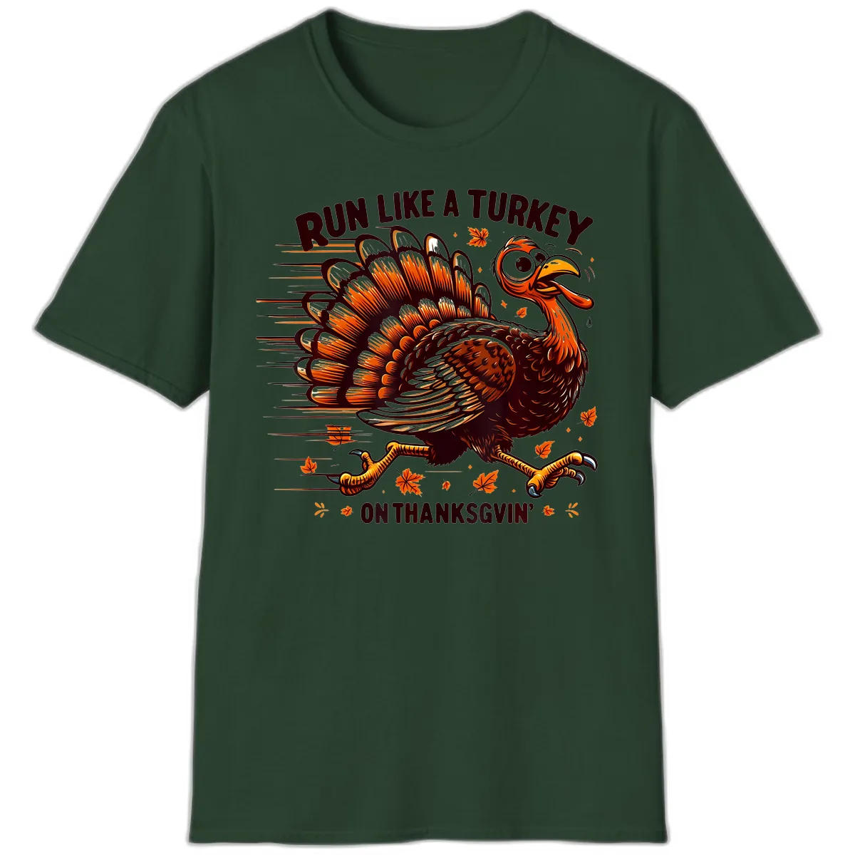Run Like A Turkey On Thanksgiving T-Shirt in Forest Green