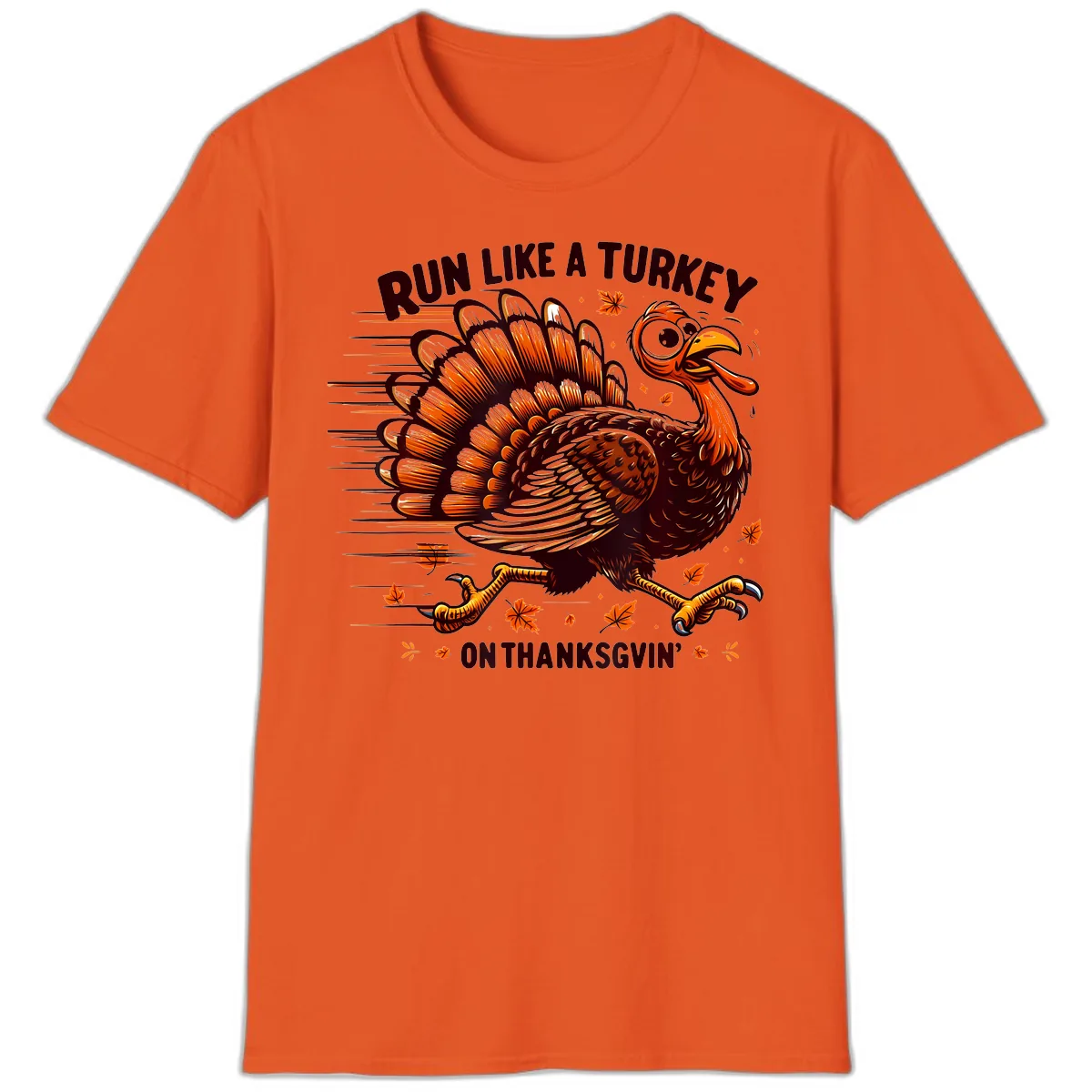 Run Like A Turkey On Thanksgiving T-Shirt in Orange