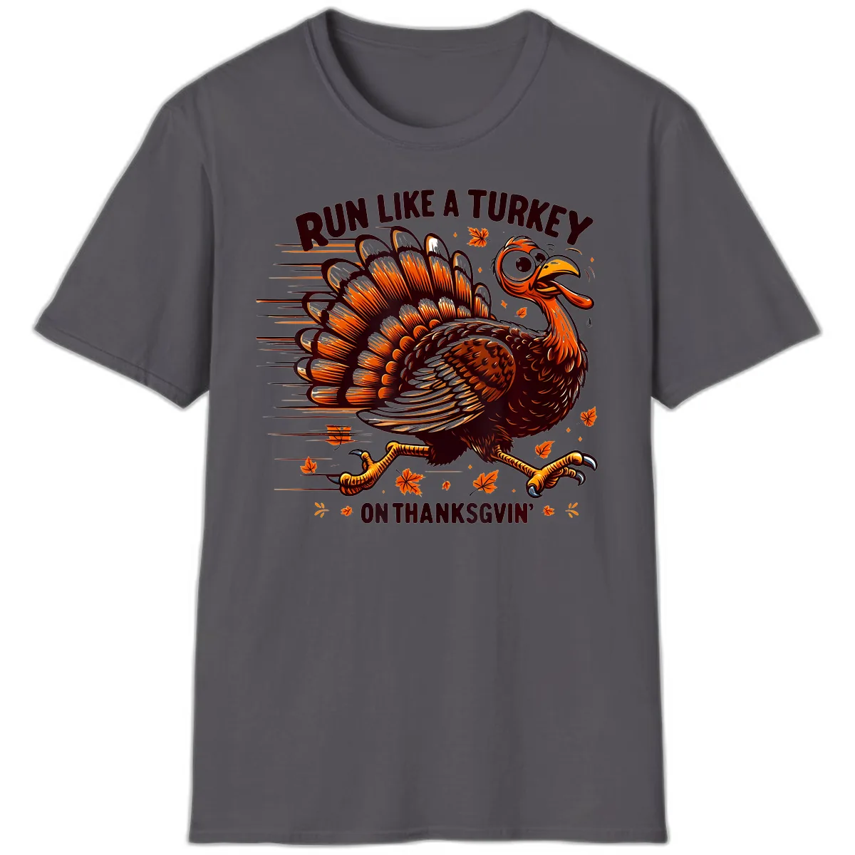Run Like A Turkey On Thanksgiving T-Shirt in Charcoal