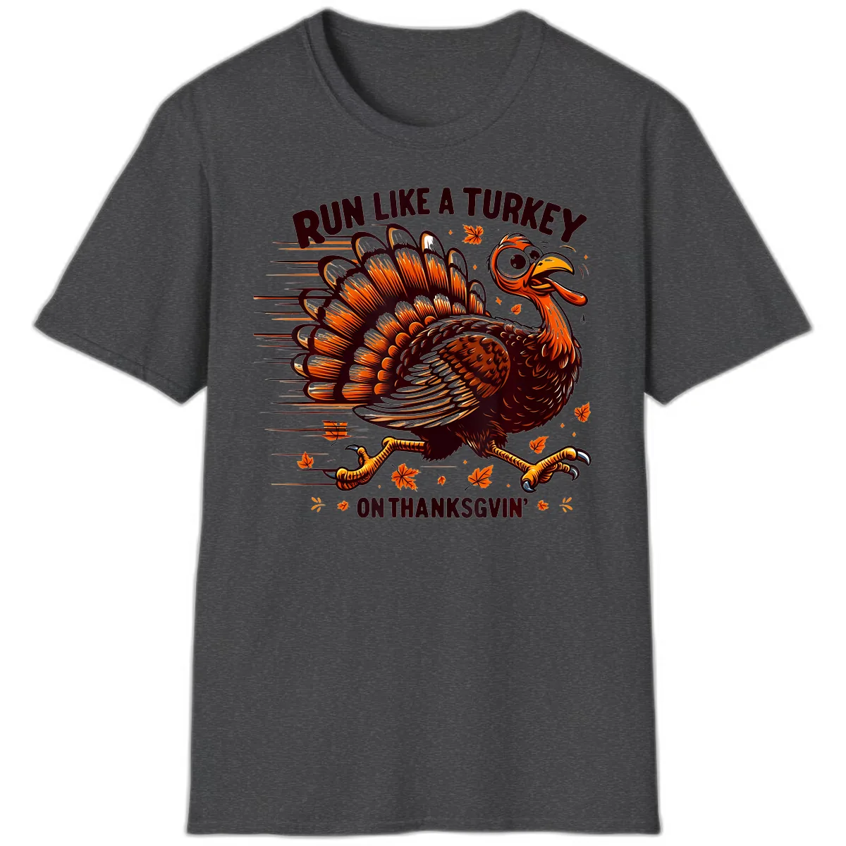 Run Like A Turkey On Thanksgiving T-Shirt in Dark Heather