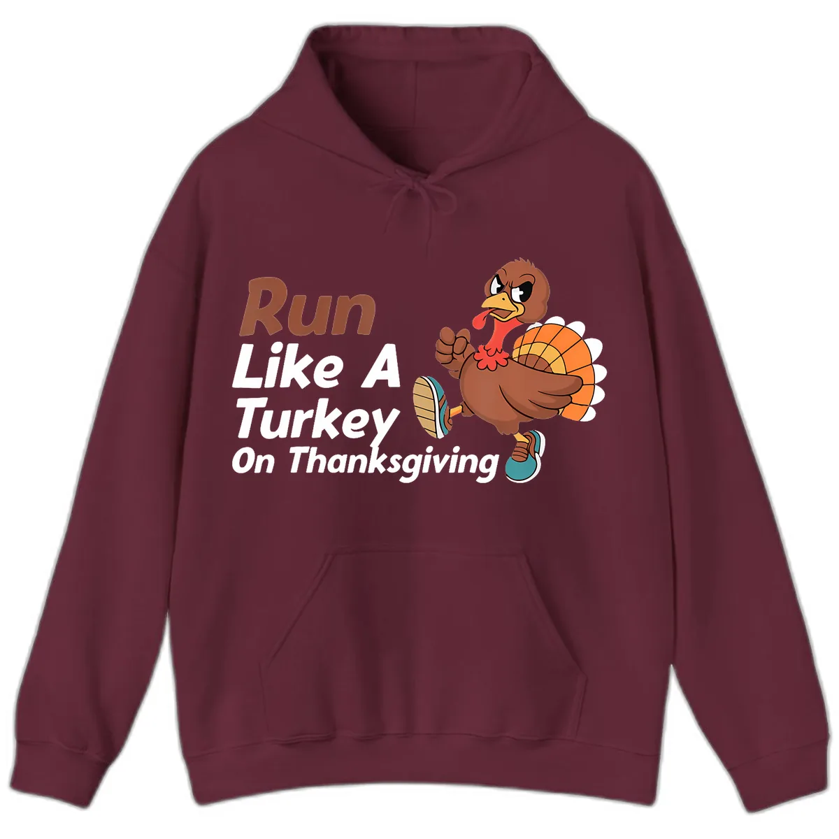 Run Like A Turkey On Thanksgiving Hoodie in Maroon