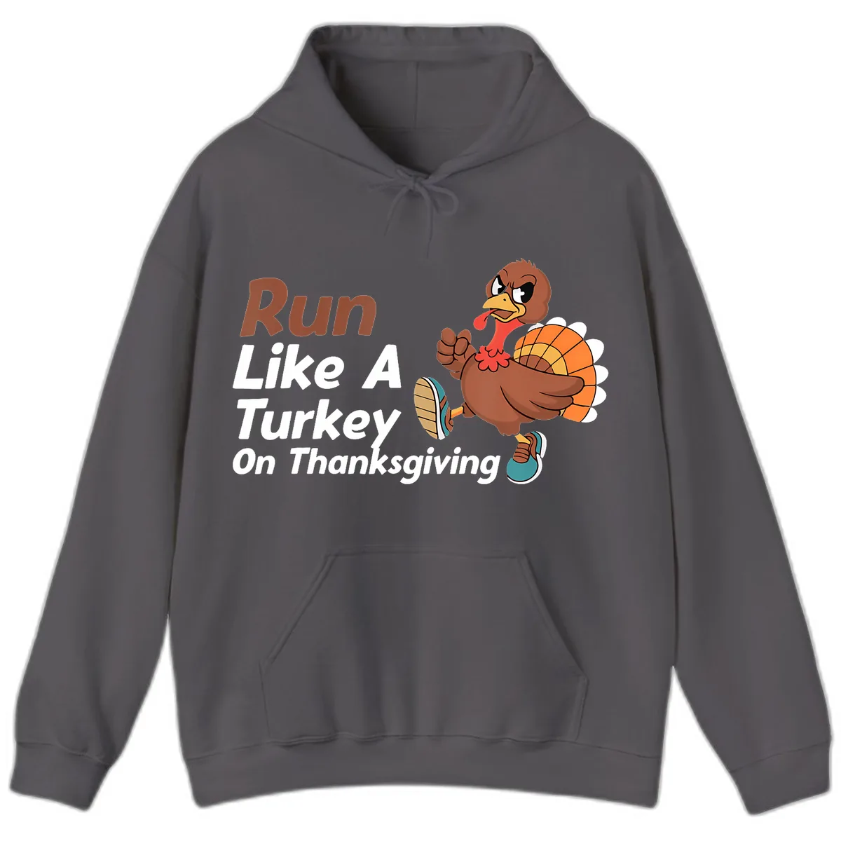 Run Like A Turkey On Thanksgiving Hoodie in Charcoal