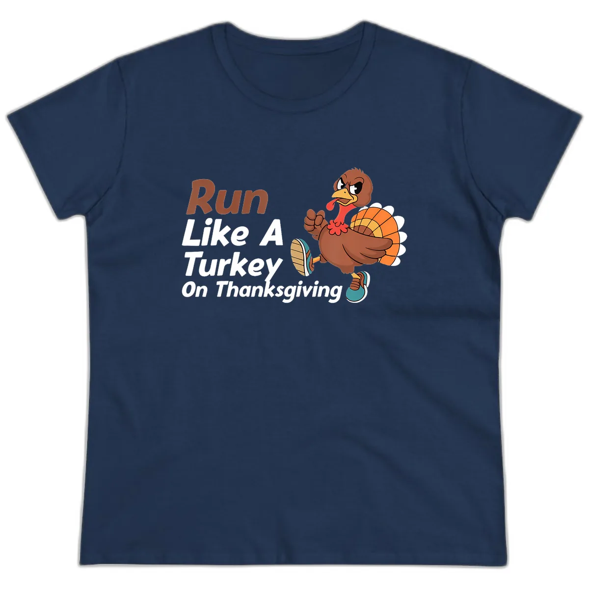 Run Like A Turkey On Thanksgiving Ladies Tee in Navy