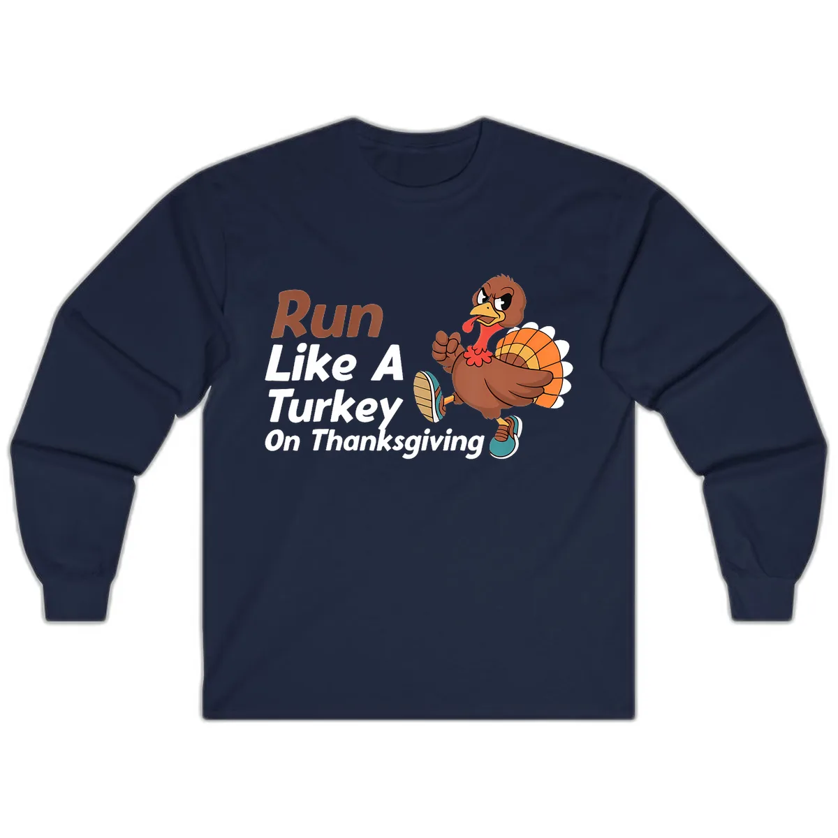 Run Like A Turkey On Thanksgiving Long Sleeve in Navy