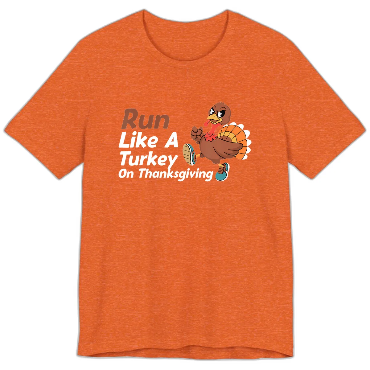 Run Like A Turkey On Thanksgiving Premium T-Shirt in Heather Orange