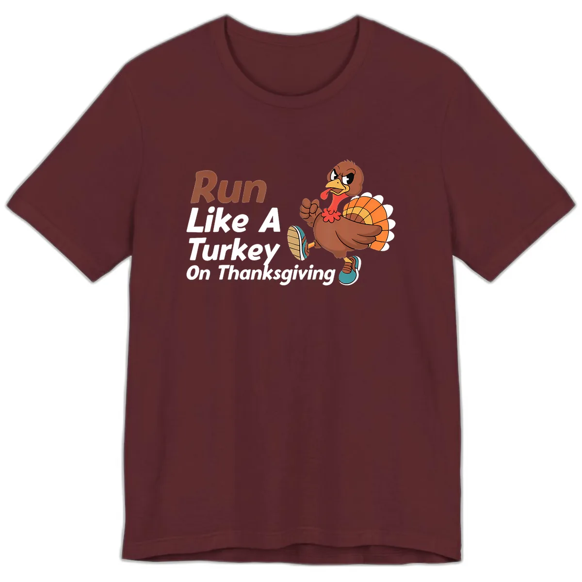 Run Like A Turkey On Thanksgiving Premium T-Shirt in Maroon