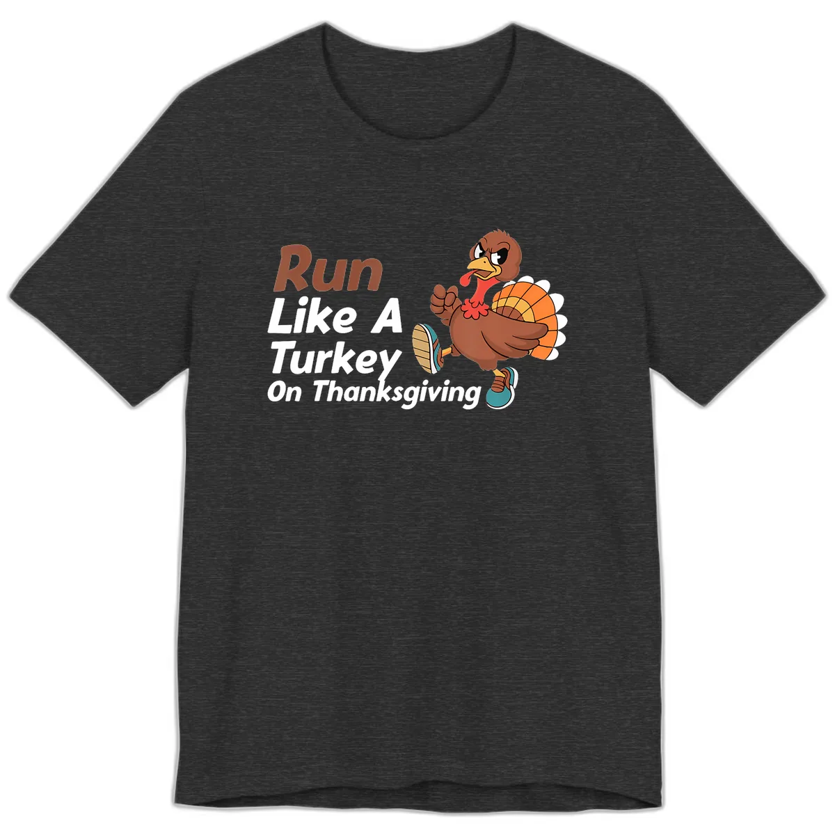 Run Like A Turkey On Thanksgiving Premium T-Shirt in Dark Grey Heather