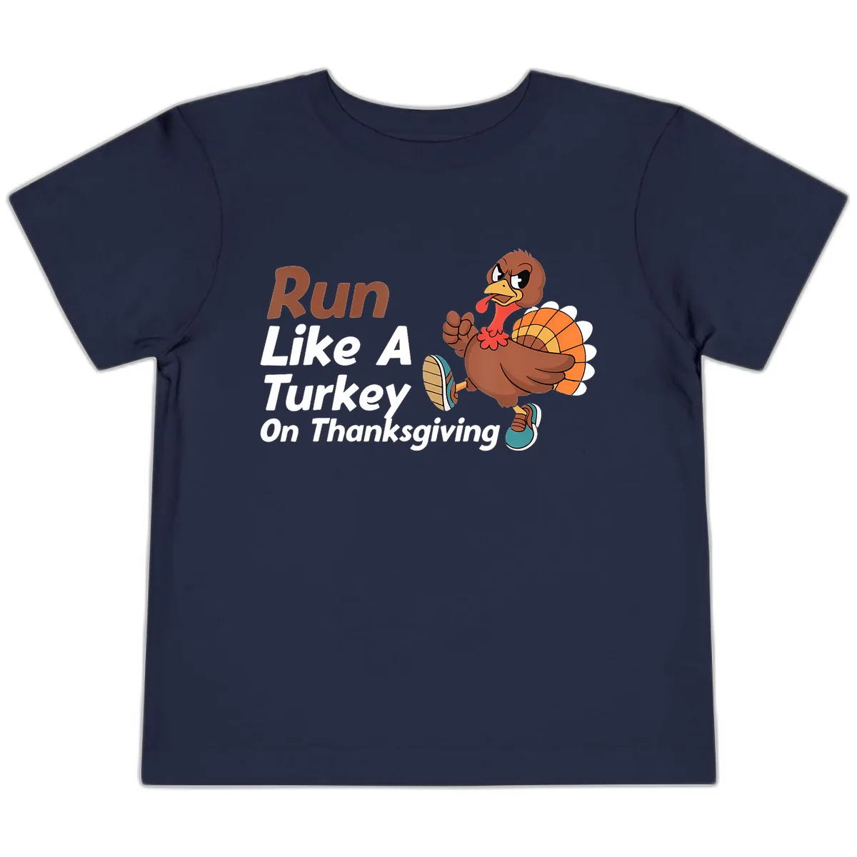 Run Like A Turkey On Thanksgiving Toddler T-Shirt in Navy
