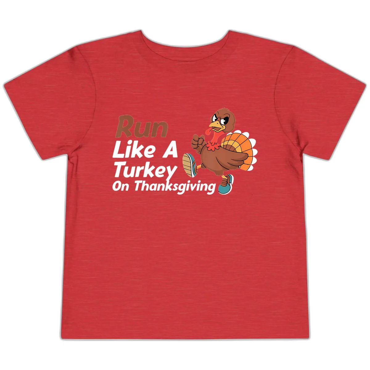 Run Like A Turkey On Thanksgiving Toddler T-Shirt in Heather Red