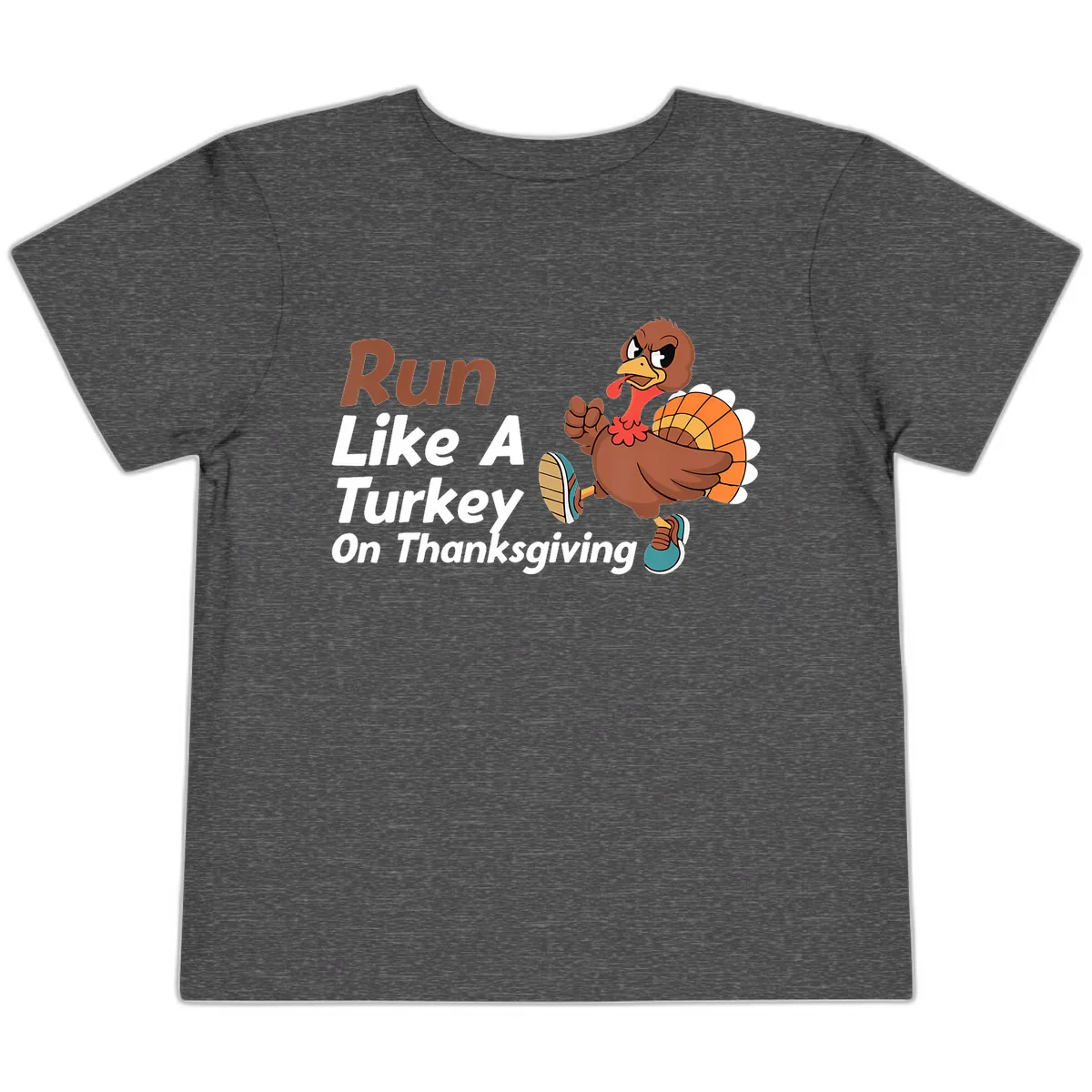 Run Like A Turkey On Thanksgiving Toddler T-Shirt in Dark Heather Grey