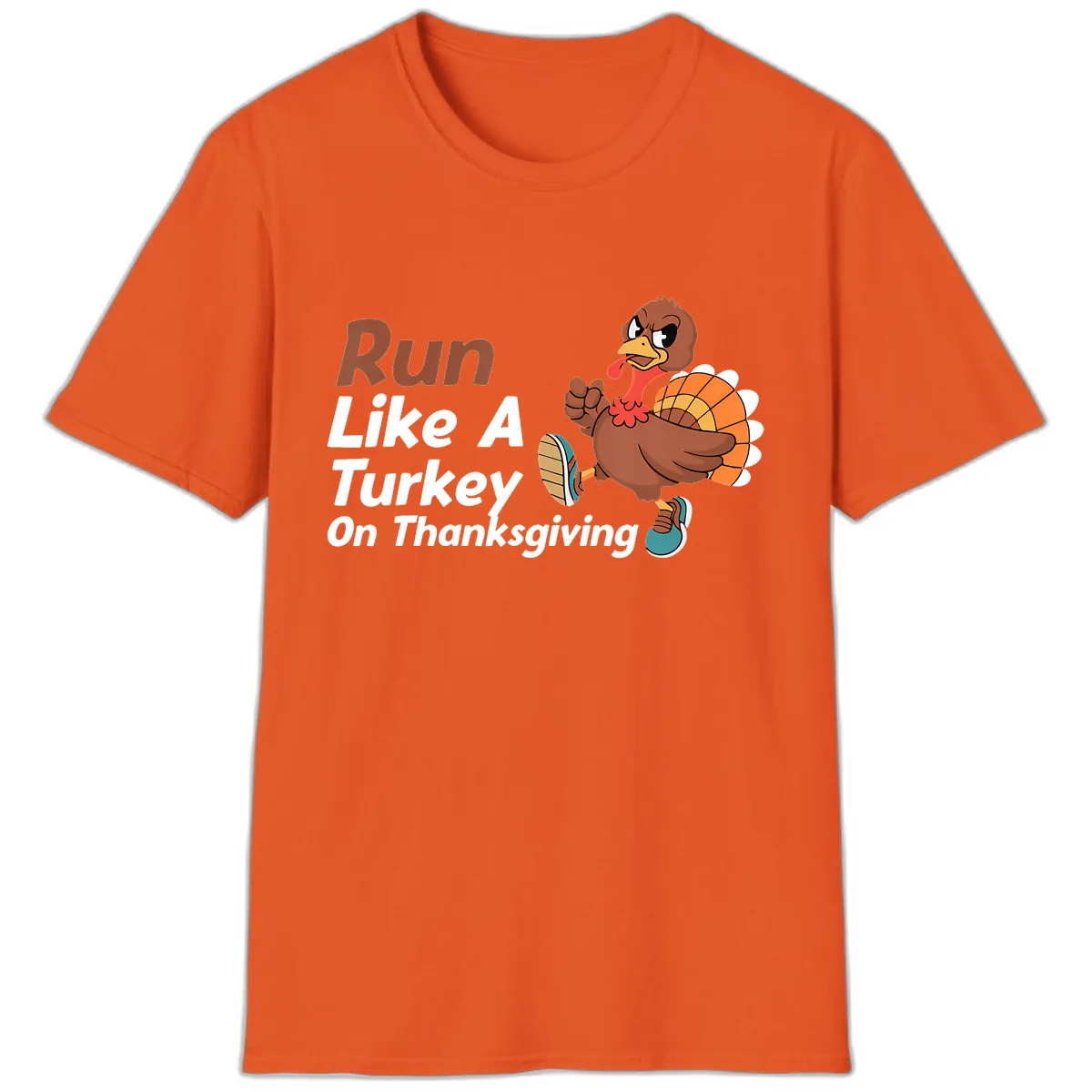 Run Like A Turkey On Thanksgiving T-Shirt in Orange