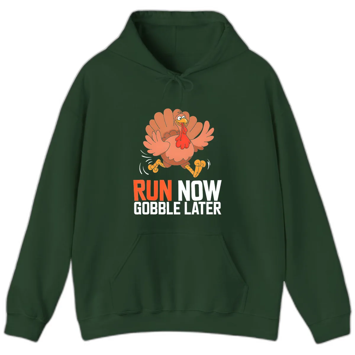 Run Now Gobble Later Turkey Trot Hoodie in Forest Green