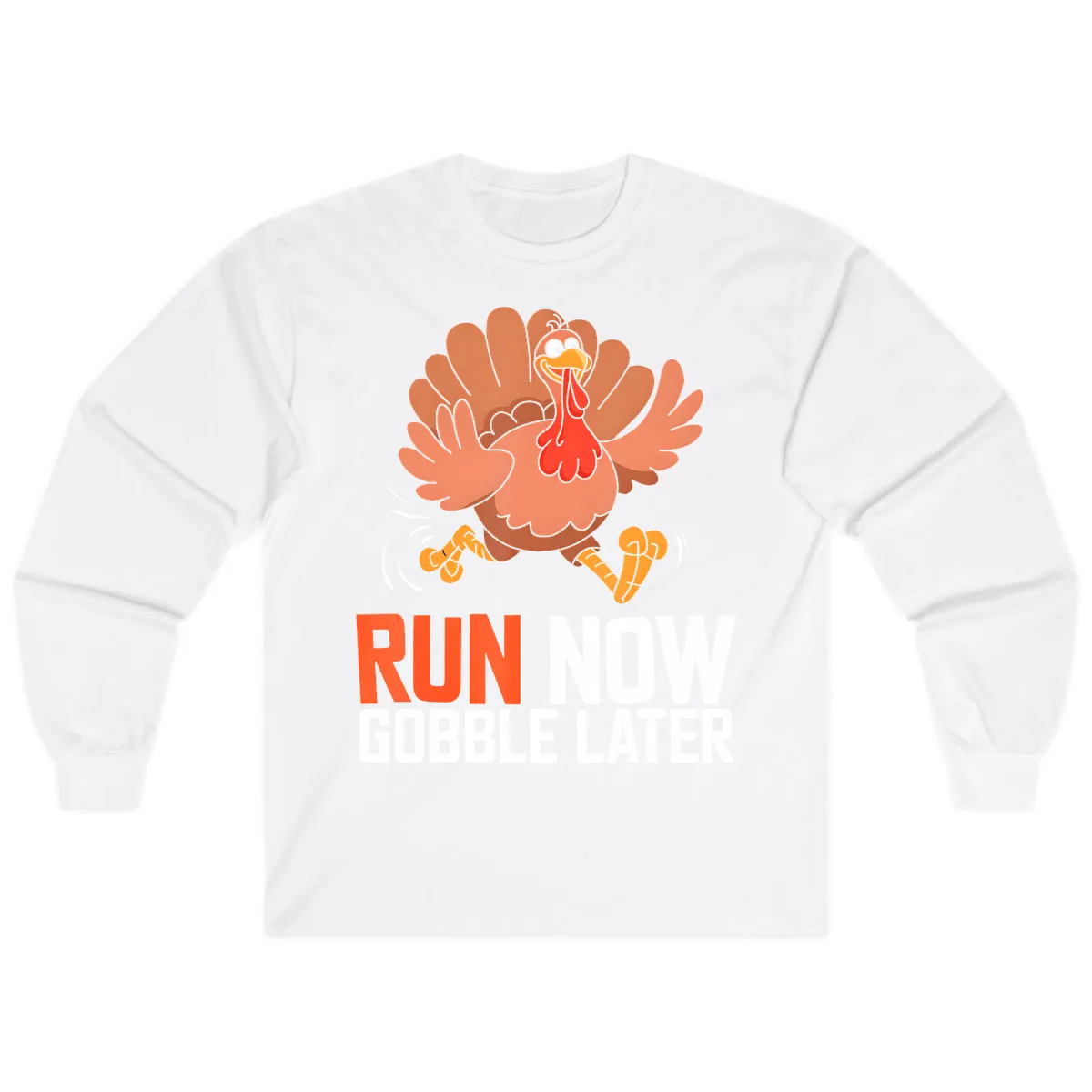 Run Now Gobble Later Turkey Trot Long Sleeve in White