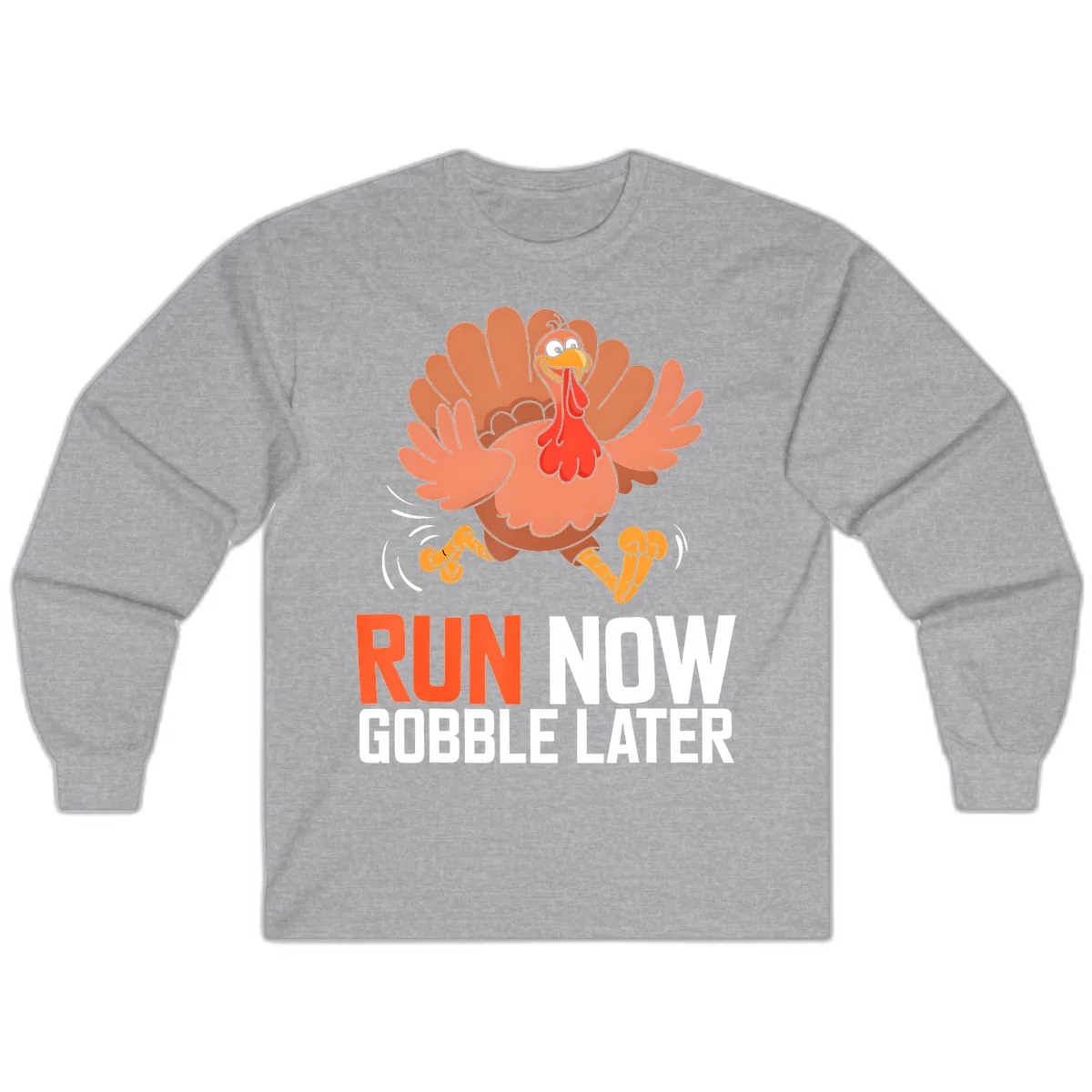 Run Now Gobble Later Turkey Trot Long Sleeve in Sport Grey