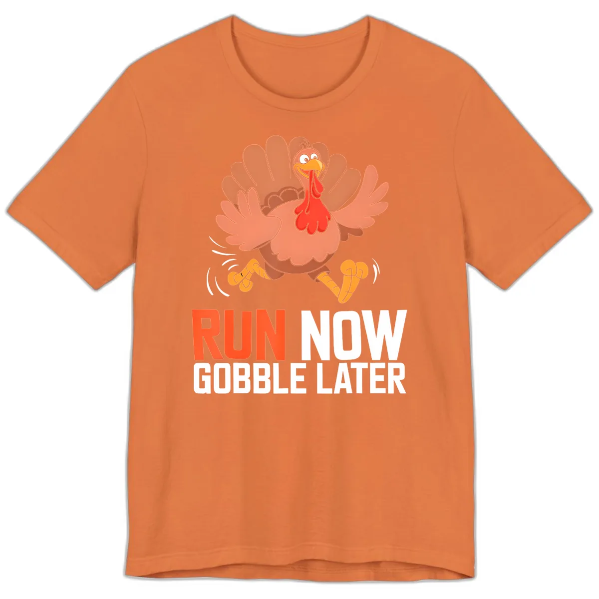 Run Now Gobble Later Turkey Trot Premium T-Shirt in Burnt Orange