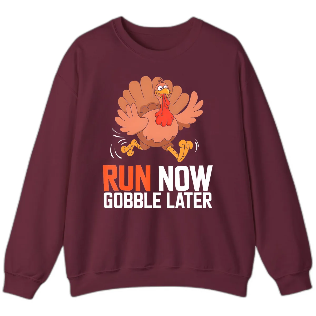Run Now Gobble Later Turkey Trot Sweatshirt in Maroon