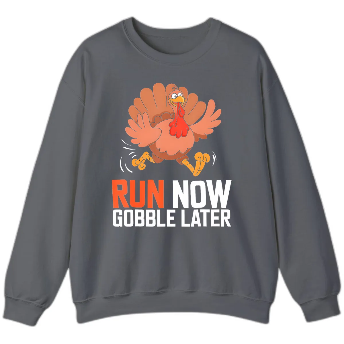 Run Now Gobble Later Turkey Trot Sweatshirt in Charcoal