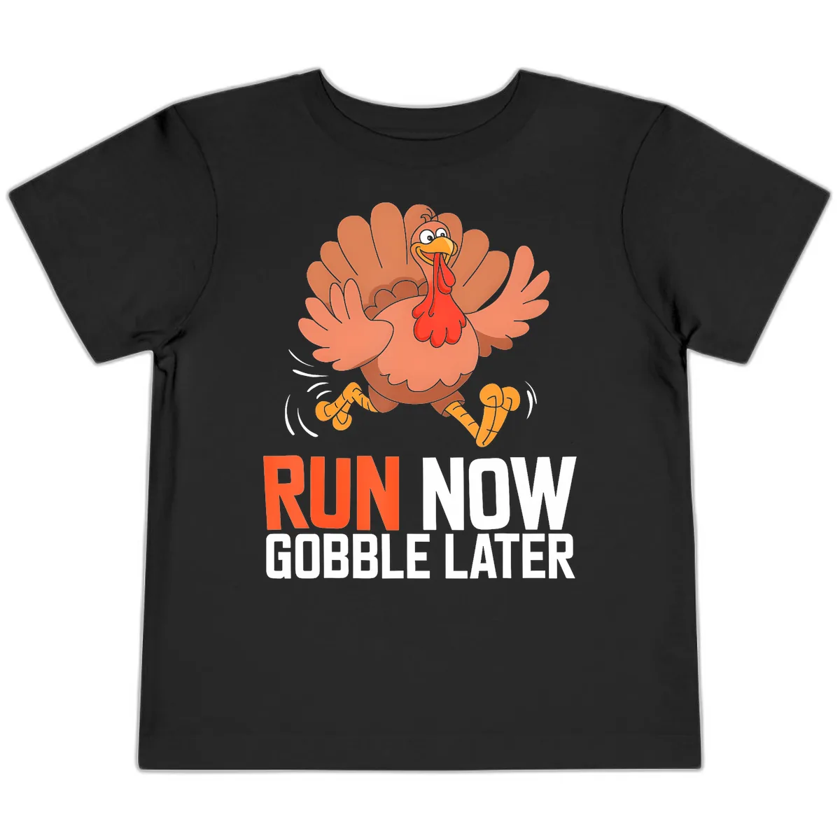 Run Now Gobble Later Turkey Trot Toddler T-Shirt in Black
