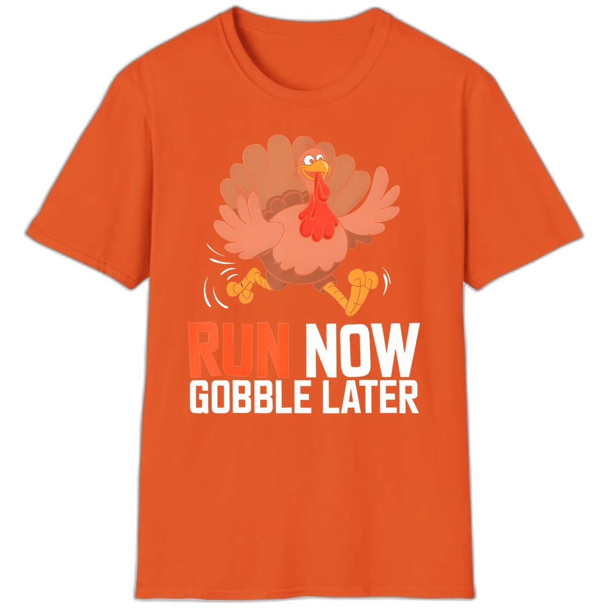 Run Now Gobble Later Turkey Trot T-Shirt in Orange