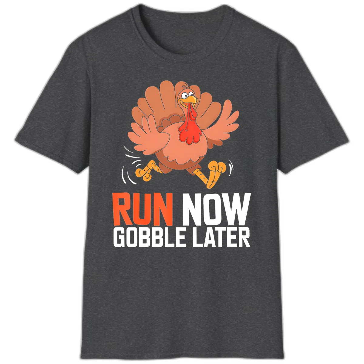 Run Now Gobble Later Turkey Trot T-Shirt in Dark Heather