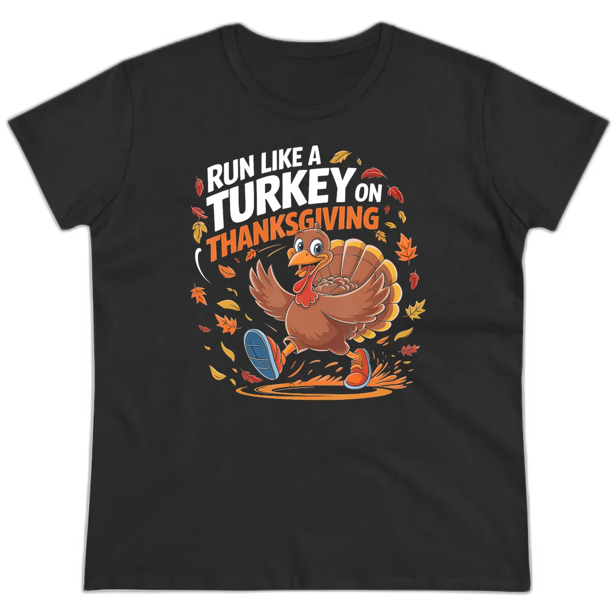 Run Like A Turkey Thanksgiving Trot Ladies Tee in Black