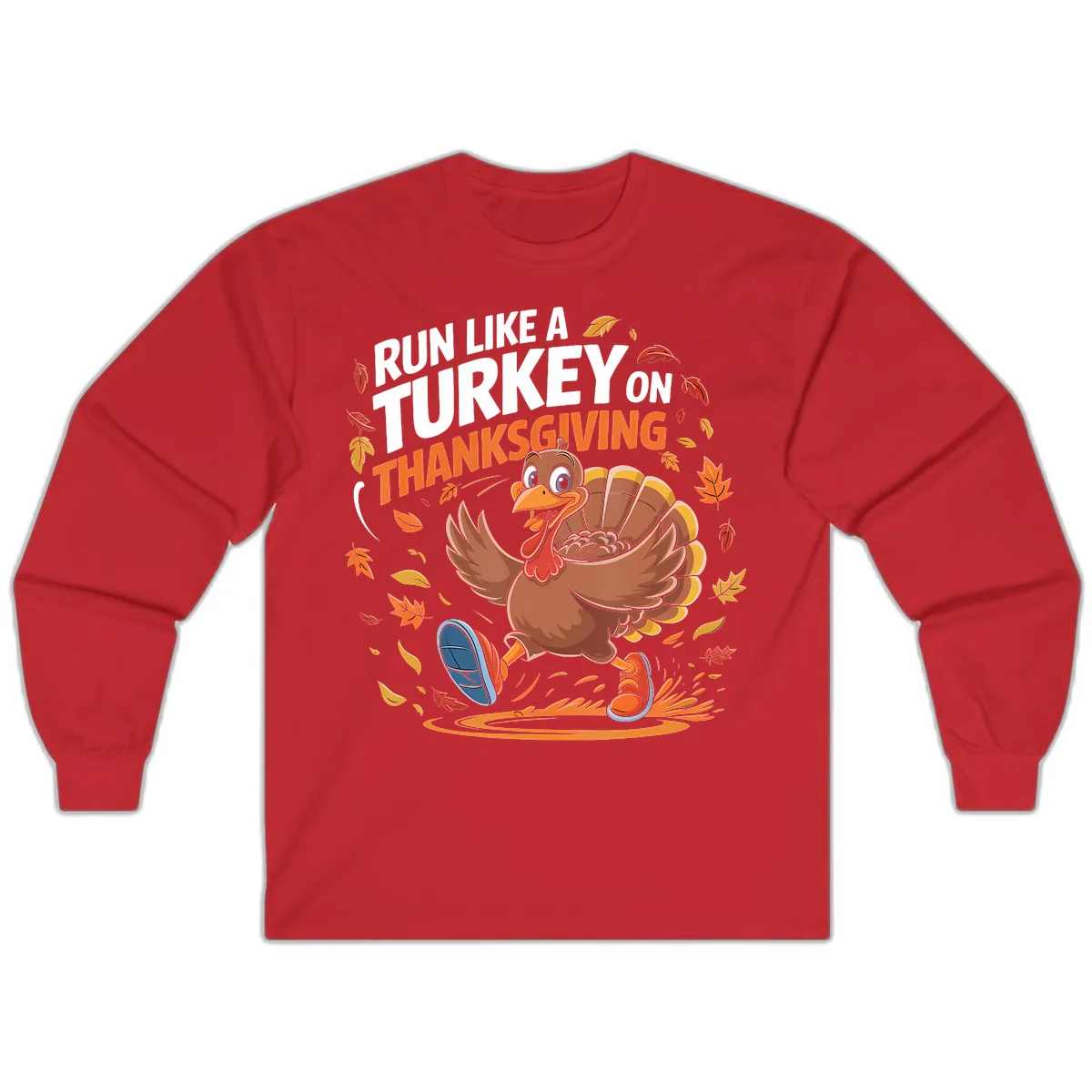 Run Like A Turkey Thanksgiving Trot Long Sleeve in Red