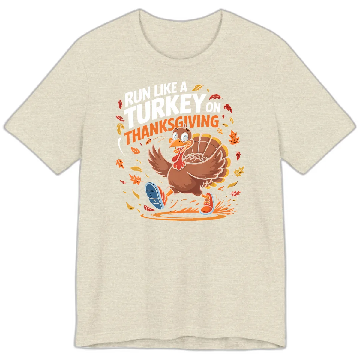 Run Like A Turkey Thanksgiving Trot Premium T-Shirt in Heather Prism Natural