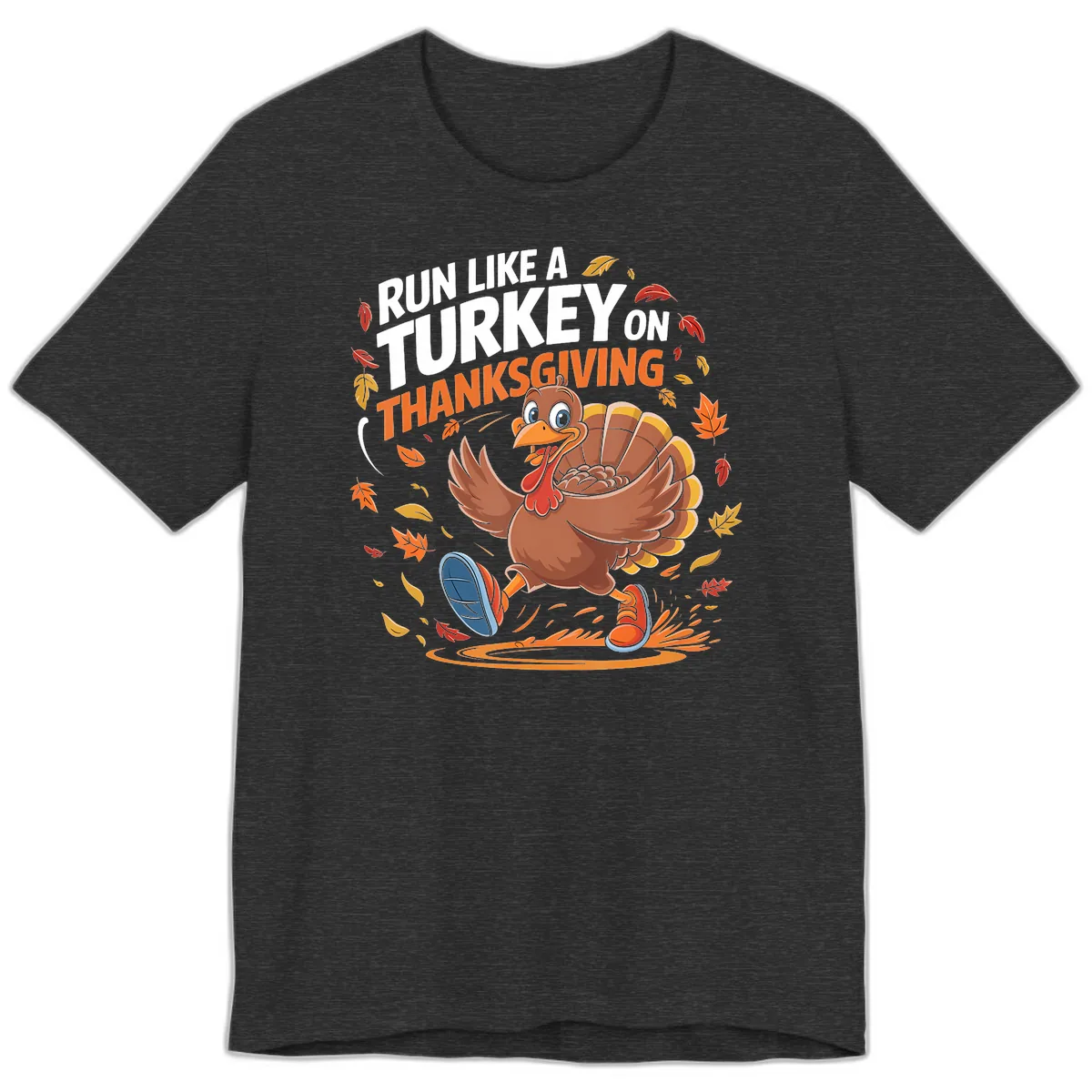 Run Like A Turkey Thanksgiving Trot Premium T-Shirt in Dark Grey Heather
