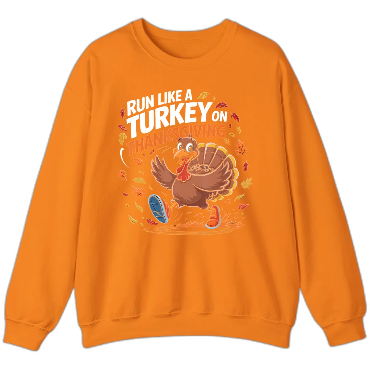 Run Like A Turkey Thanksgiving Trot Sweatshirt in Safety Orange