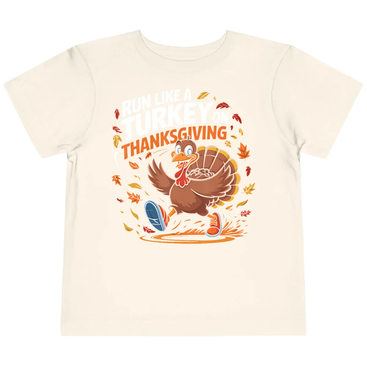 Run Like A Turkey Thanksgiving Trot Toddler T-Shirt in Natural
