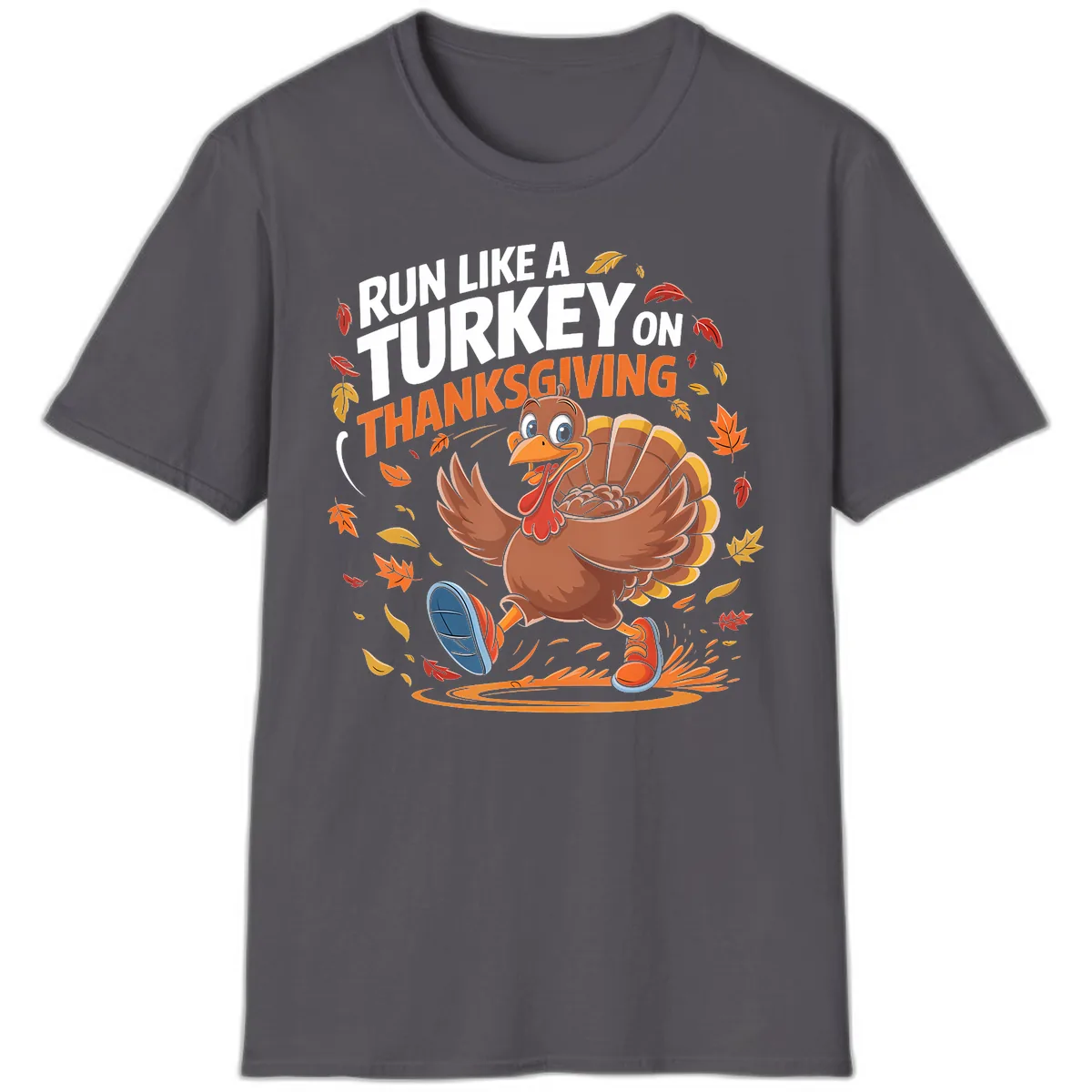 Run Like A Turkey Thanksgiving Trot T-Shirt in Charcoal